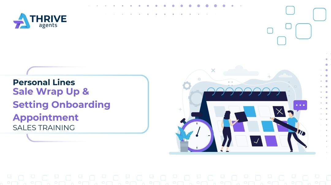 Sale Wrap Up & Setting Onboarding Appointment